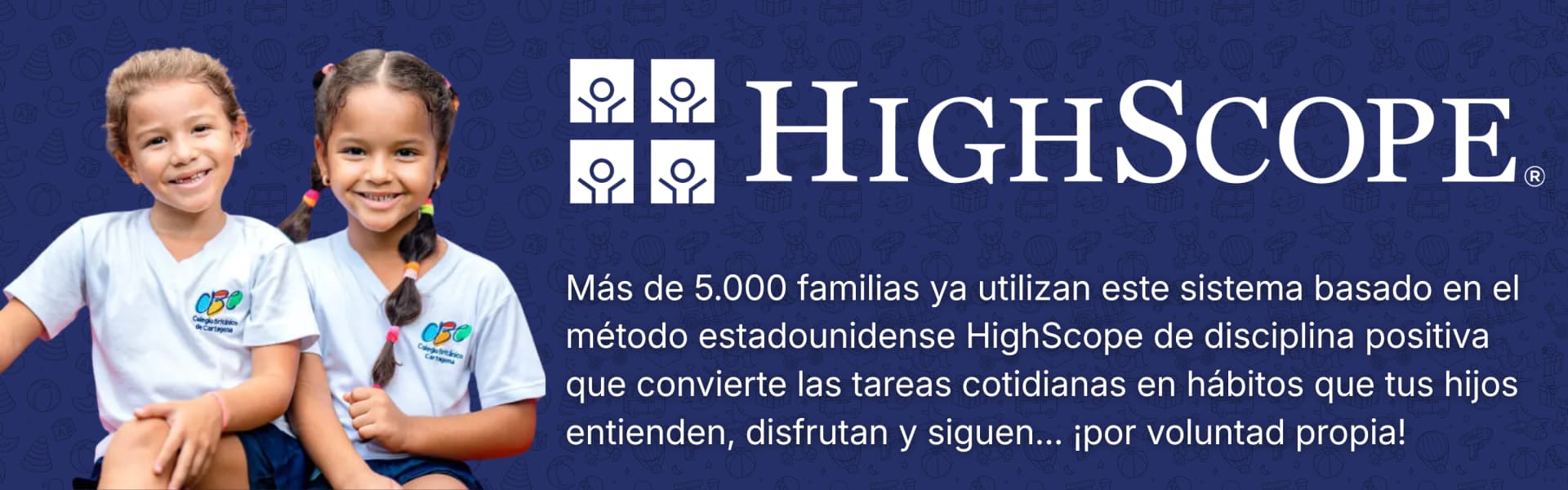 Metodo High Scope Banner - Mas de 5.000 familias ya utilizan este sistema