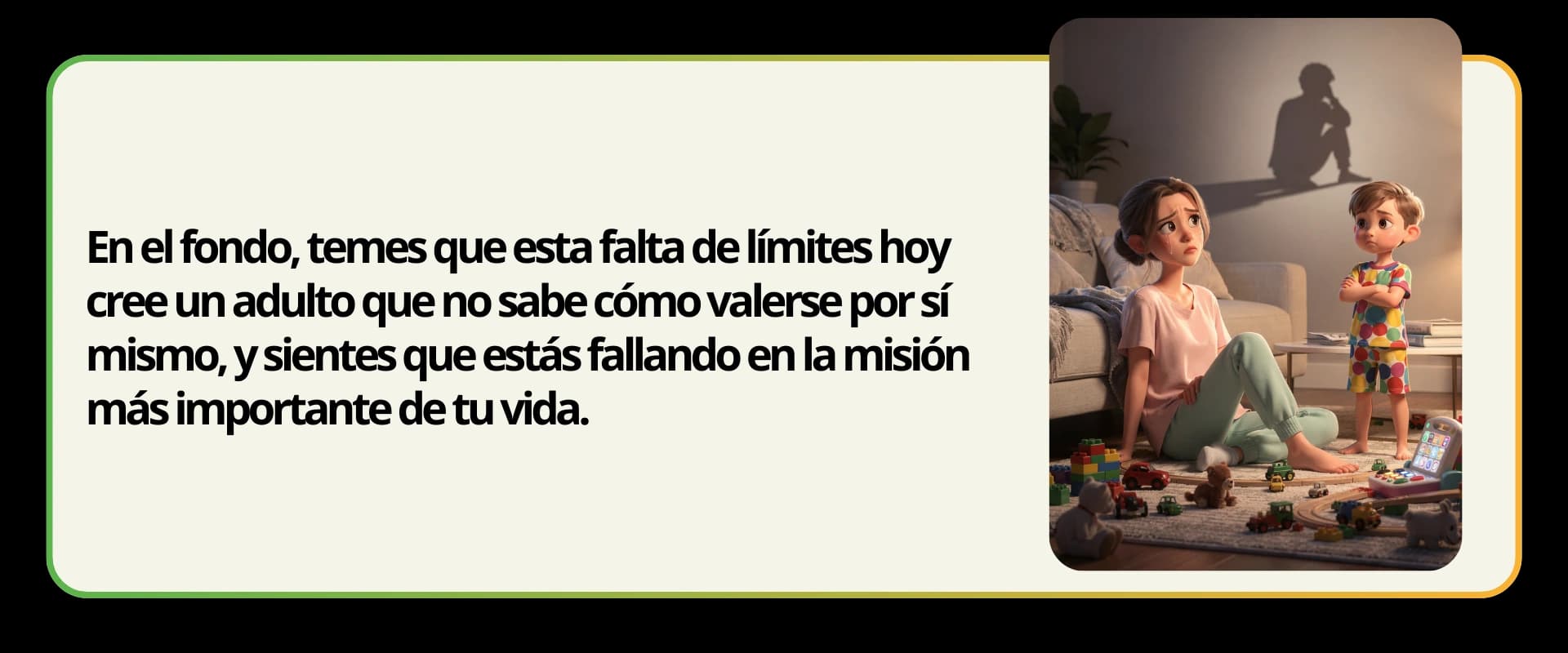 Temes que esta falta de limites hoy cree un adulto que no sabe valerse por si mismo